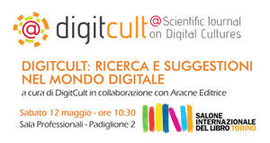 DigitCult: ricerca e suggestioni nel mondo digitale