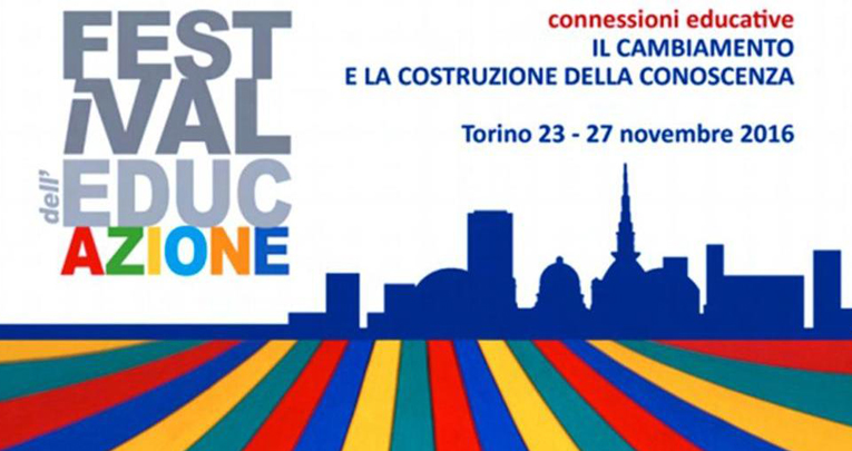 Festival dell'educazione - Torino dal 23 al 27 novembre Festival dell'educazione - Torino dal 23 al 27 novembre